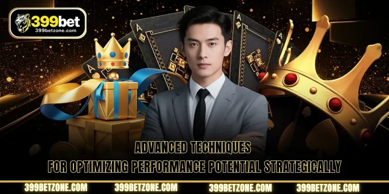 Advanced techniques for optimizing performance potential strategically