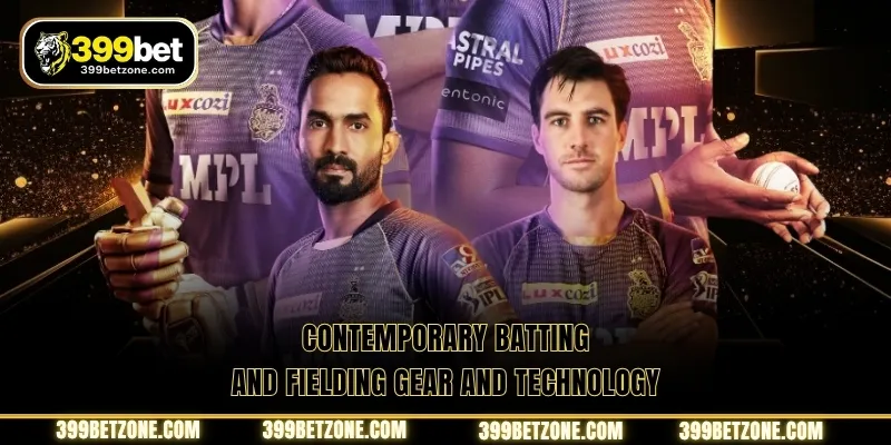Contemporary batting and fielding gear and technology