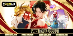 Super Ace 399bet - RTP Rate And Special Tile Symbols
