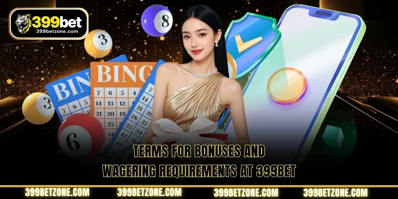 Terms for bonuses and wagering requirements at 399BET